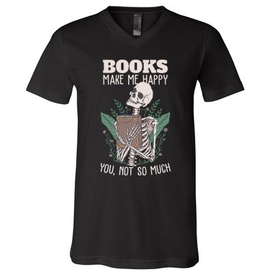 Books make me happy you not so much Funny Book Nerd Skeleton V-Neck T-Shirt