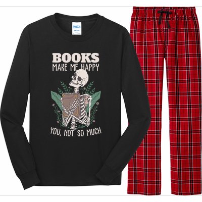 Books make me happy you not so much Funny Book Nerd Skeleton Long Sleeve Pajama Set