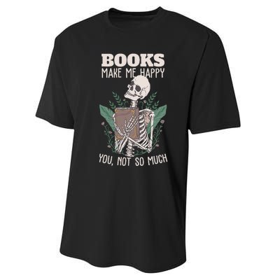 Books make me happy you not so much Funny Book Nerd Skeleton Performance Sprint T-Shirt