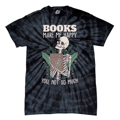 Books make me happy you not so much Funny Book Nerd Skeleton Tie-Dye T-Shirt