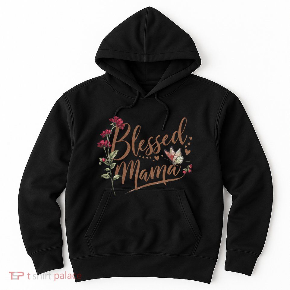 Blessed Mama MotherS Day Graphic Hoodie