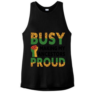 Busy Making My Ancestors Proud Black History Month Ladies PosiCharge Tri-Blend Wicking Tank