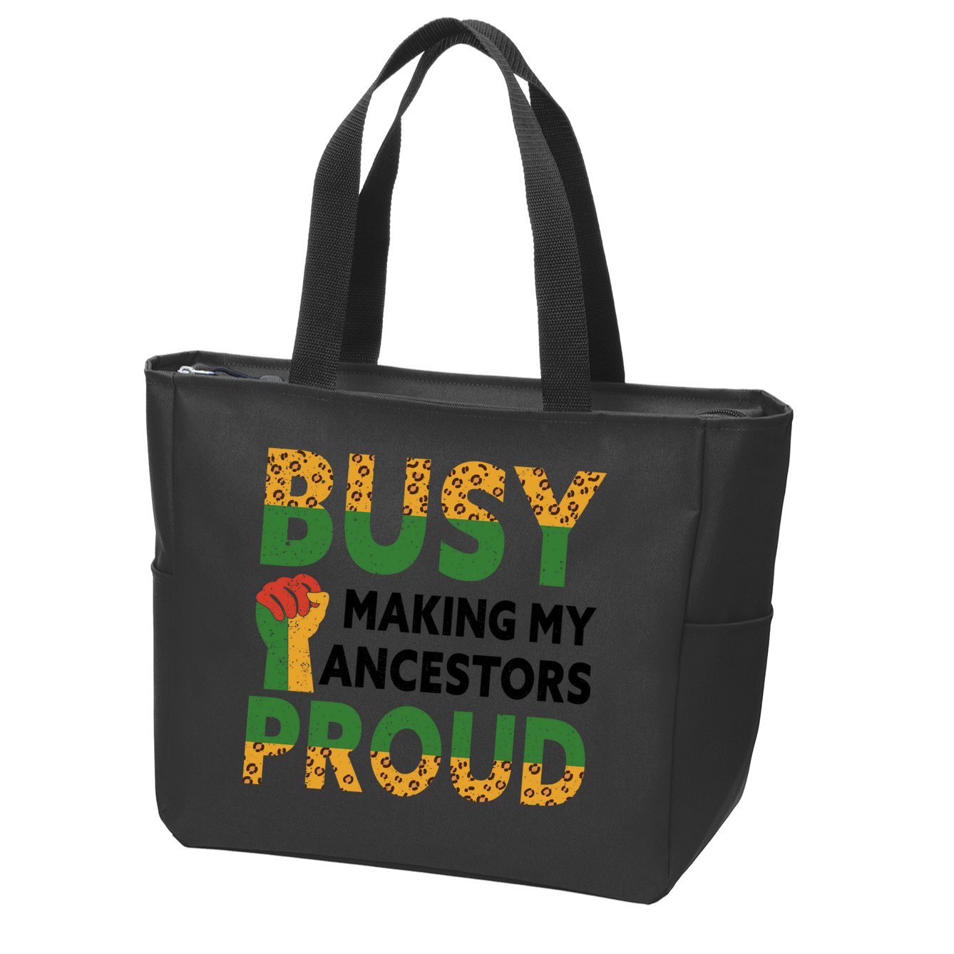 Busy Making My Ancestors Proud Black History Month Zip Tote Bag