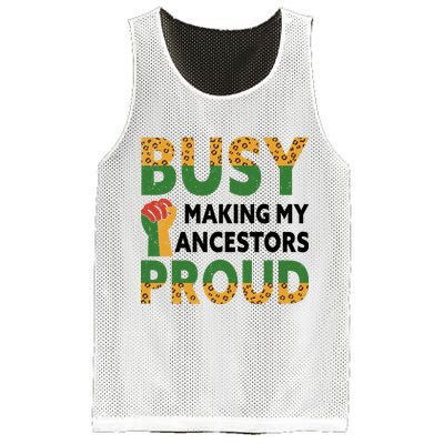 Busy Making My Ancestors Proud Black History Month Mesh Reversible Basketball Jersey Tank