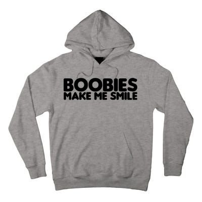 Boobies Make Me Smile Adult Humor Funny Gift Tall Hoodie
