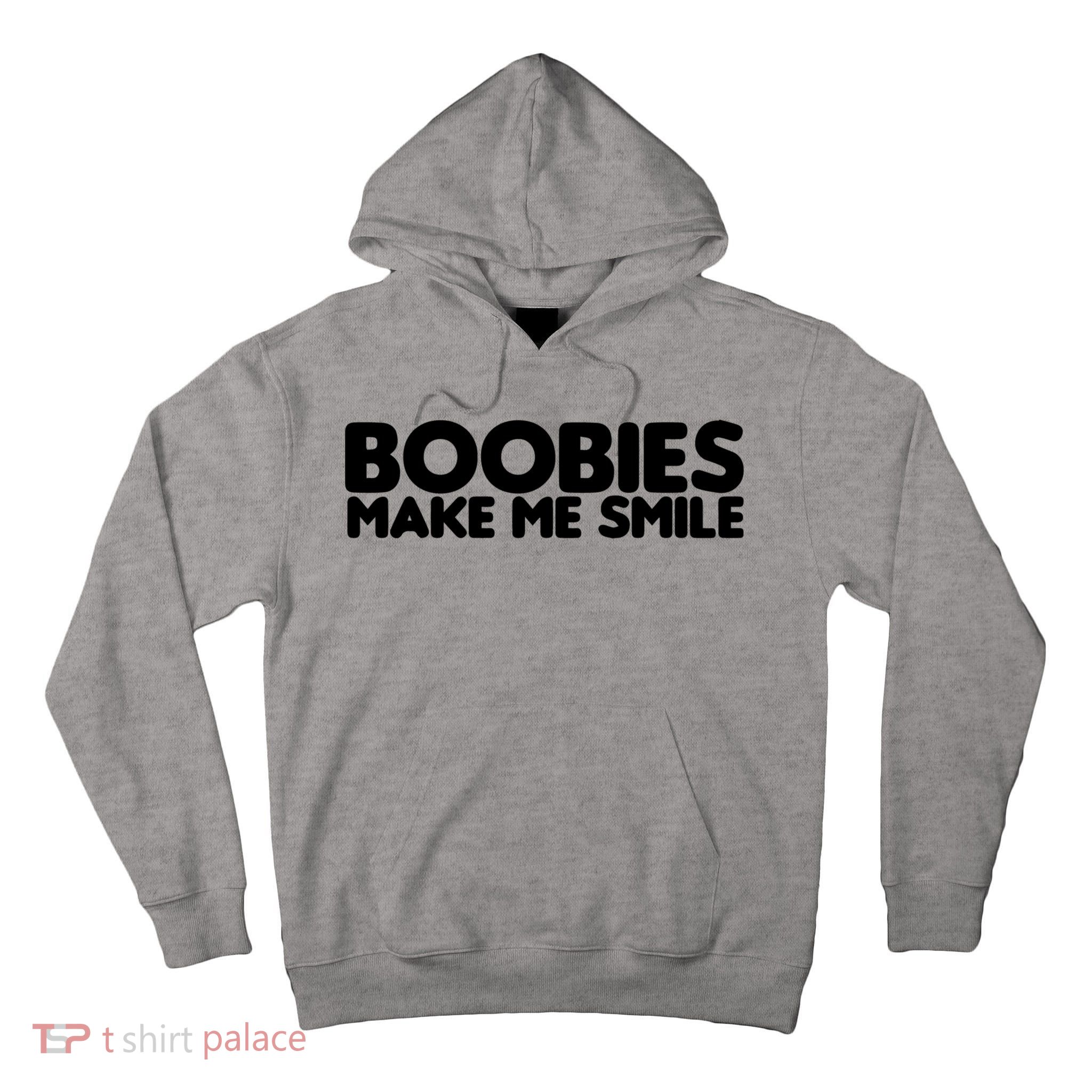 Boobies Make Me Smile Adult Humor Funny Gift Tall Hoodie
