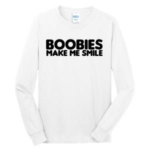 Boobies Make Me Smile Adult Humor Funny Gift Tall Long Sleeve T-Shirt