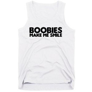 Boobies Make Me Smile Adult Humor Funny Gift Tank Top