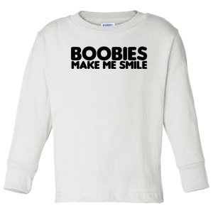 Boobies Make Me Smile Adult Humor Funny Gift Toddler Long Sleeve Shirt