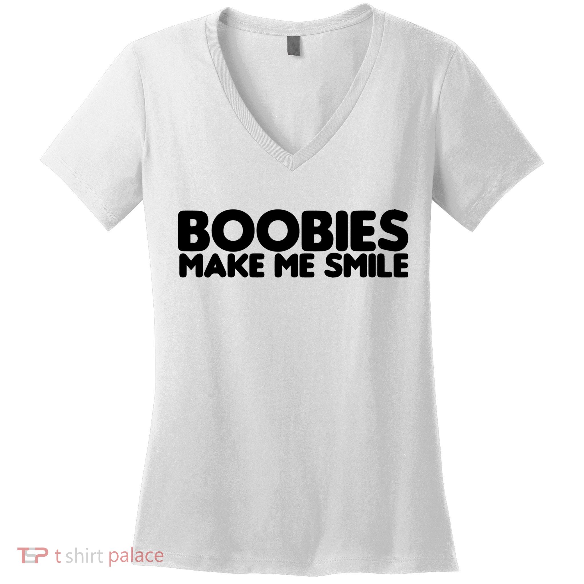 Boobies Make Me Smile Adult Humor Funny Gift Women's V-Neck T-Shirt
