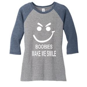 Boobies Make Me Smile Women's Tri-Blend 3/4-Sleeve Raglan Shirt