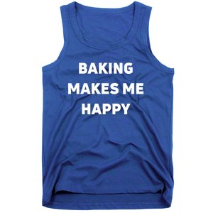 Baking Makes Me Happy Gift Tank Top