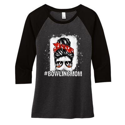 Bowling Mom Messy Bun Bleached Mother's Day Gift Women's Tri-Blend 3/4-Sleeve Raglan Shirt