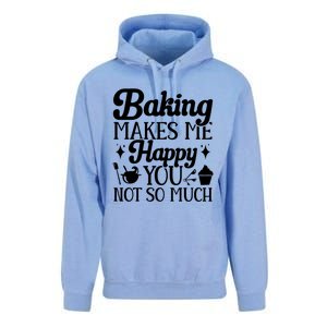 Baking Makes Me Happy You Not So Much Baker Funny Gift Unisex Surf Hoodie