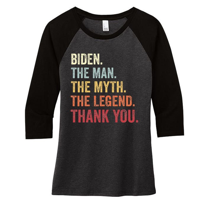 Biden Man Myth Legend Thank You Joe Biden President American Women's Tri-Blend 3/4-Sleeve Raglan Shirt