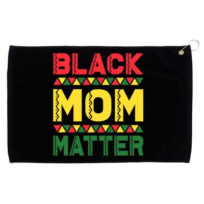 Black Mom Matter Black History Month Africa Pride Cute Gift Grommeted Golf Towel