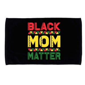 Black Mom Matter Black History Month Africa Pride Cute Gift Microfiber Hand Towel