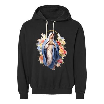 Blessed Mother Mary Mother Of Jesus Roses Our Lady Catholic Garment-Dyed Fleece Hoodie