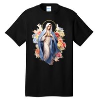 Blessed Mother Mary Mother Of Jesus Roses Our Lady Catholic Tall T-Shirt