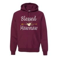 Blessed Mawmaw Mothers Day Gifts Premium Hoodie