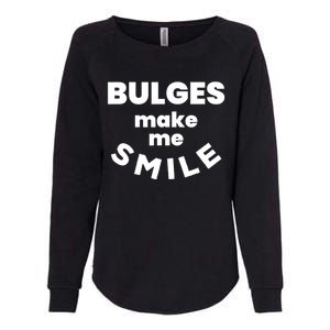 Bulges Make Me Smile Funny Adult Saying Womens California Wash Sweatshirt