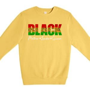 Black Mothers Matters Leader Queen Mommy Mother's Day Gift Premium Crewneck Sweatshirt