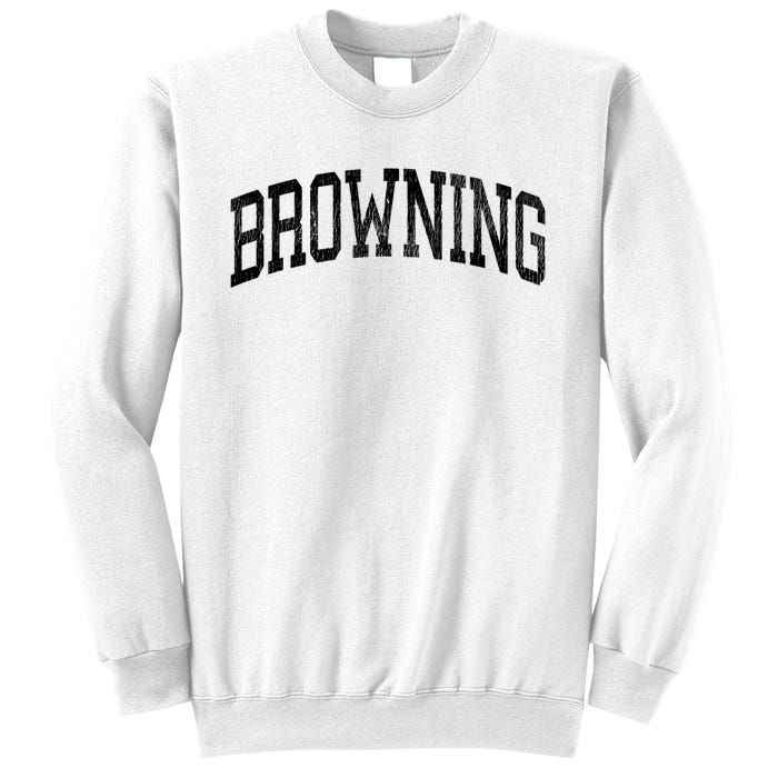 Browning Montana Mt Vintage Athletic Sports Design Long Sleeve T Sweatshirt