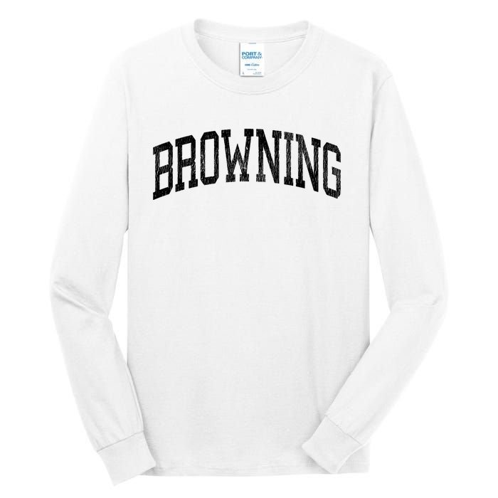 Browning Montana Mt Vintage Athletic Sports Design Long Sleeve T Tall Long Sleeve T-Shirt