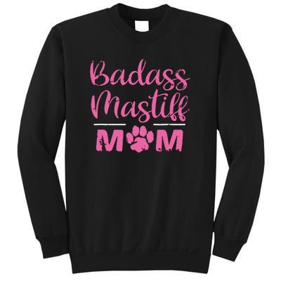 Badass Mastiff Mom Funny Dog Lover Pet Owner Sweatshirt