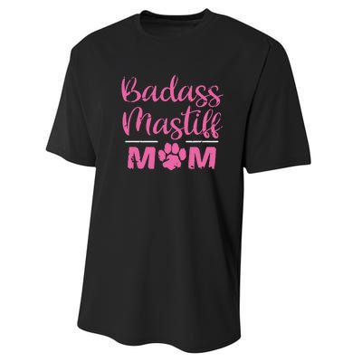 Badass Mastiff Mom Funny Dog Lover Pet Owner Performance Sprint T-Shirt