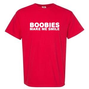 Boobies Make Me Smile Funny Adult Humor Garment-Dyed Heavyweight T-Shirt