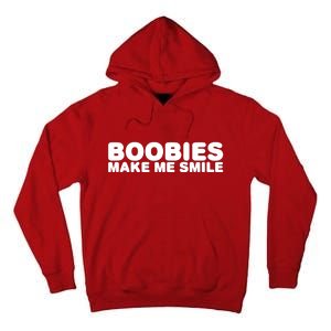 Boobies Make Me Smile Funny Adult Humor Tall Hoodie