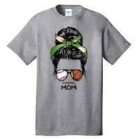 Baseball Mom Messy Bun Mom Life Mother's Day Tall T-Shirt