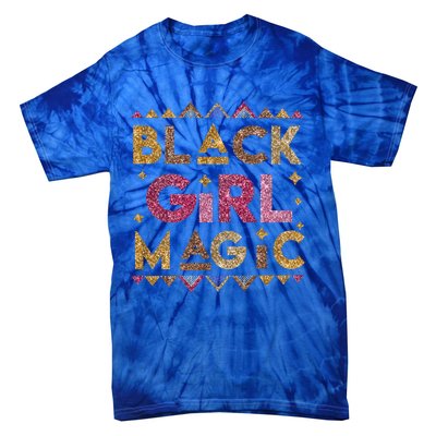 Black Magic Melanin Black History Month Glitter Gift Tie-Dye T-Shirt