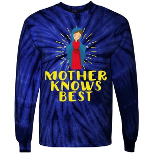 Blessed Mother Mary Knows Best Catholic Mother's Day Tie-Dye Long Sleeve Shirt