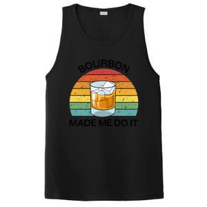 Bourbon Made Me Do It Blame Bourbon Funny Gift Whiskey Ers Gift PosiCharge Competitor Tank