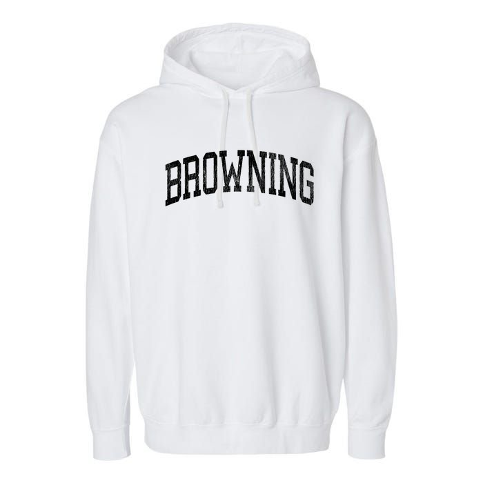 Browning Montana Mt Vintage Athletic Sports Design Long Sleeve Garment-Dyed Fleece Hoodie