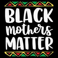 Black Mothers Matter Mom Mama History Month Tribal T-Shirt
