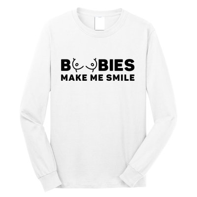 Boobies Make Me Smile Funny Adult Humor Long Sleeve Shirt