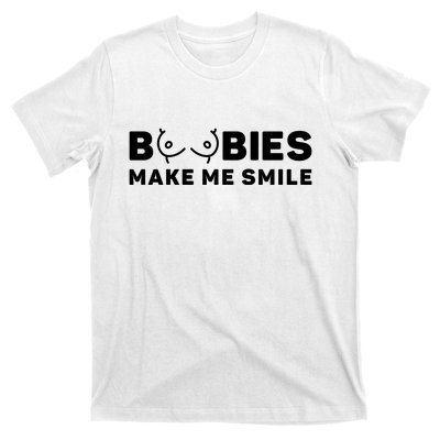 Boobies Make Me Smile Funny Adult Humor T-Shirt