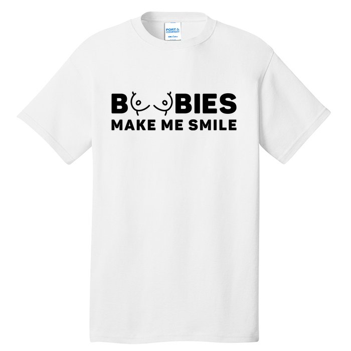 Boobies Make Me Smile Funny Adult Humor Tall T-Shirt