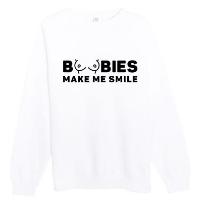 Boobies Make Me Smile Funny Adult Humor Premium Crewneck Sweatshirt