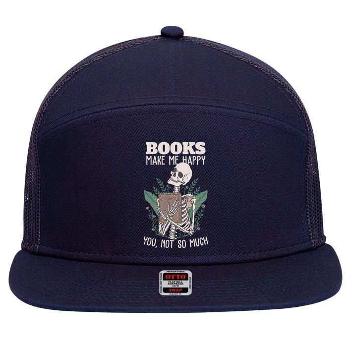 Books Make Me Happy You Not So Much Funny Book Nerd Skeleton 7 Panel Mesh Trucker Snapback Hat