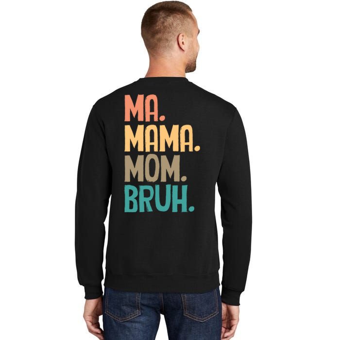 Boy Mom Ma Mama Bruh Funny Front & Back Sweatshirt