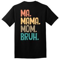 Boy Mom Ma Mama Bruh Funny Front & Back Tall T-Shirt