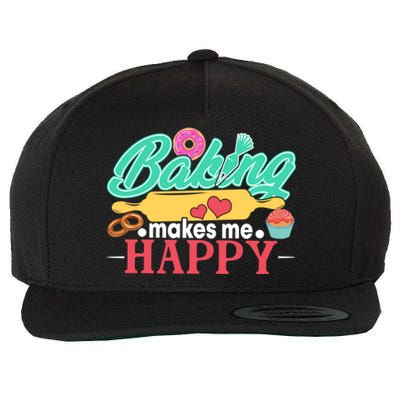 Baking Makes Me Happy Bakers Funny Funny Gift Wool Snapback Cap