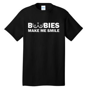 Boobies Make Me Smile Funny Adult Humor Tall T-Shirt