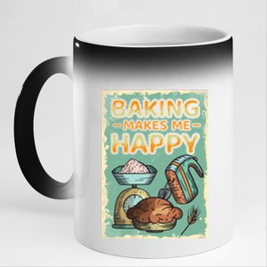 Baking Makes Me Happy Baker Baking Funny Gift 11oz Black Color Changing Mug