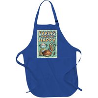 Baking Makes Me Happy Baker Baking Funny Gift Full-Length Apron With Pockets