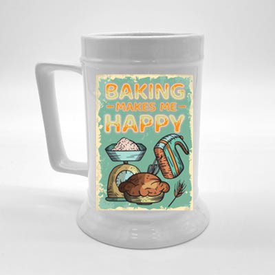 Baking Makes Me Happy Baker Baking Funny Gift Beer Stein